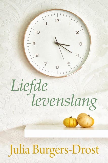 Liefde levenslang – omslag van het luisterboek van Julia Burgers-Drost