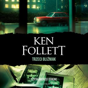 Trzeci bliźniak – okładka audiobooka, autor Ken Follett