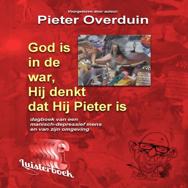 God is in de war, Hij denkt dat Hij Pieter is – omslag van het luisterboek van Pieter Overduin