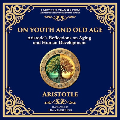 On Youth and Old Age – omslag til lydbogen af Aristotle, Tim Zengerink