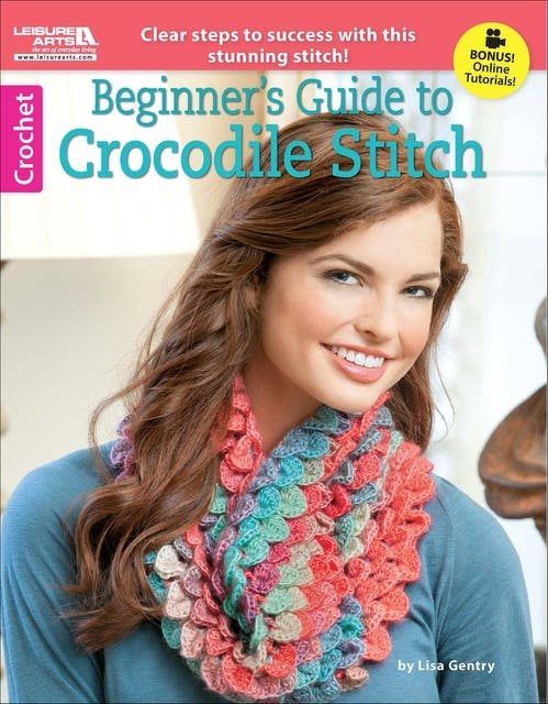 Beginner's Guide to Crocodile Stitch: Clear Steps to Success With This Stunning Stitch!; Bonus! Online Tutorials! – omslag til lydbogen af Lisa Gentry