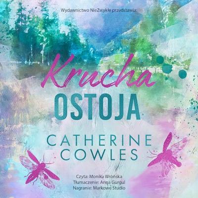 Krucha ostoja – okładka audiobooka, autor Catherine Cowles