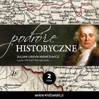Podróże historyczne . Tom 2. – okładka audiobooka, autor Julian Ursyn Niemcewicz
