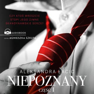 Niepoznany – okładka audiobooka, autor Aleksandra Łacic