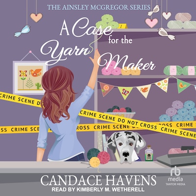 A Case for the Yarn Maker – omslag til lydbogen af Candace Havens