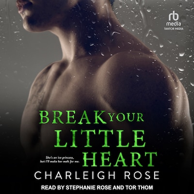 Break Your Little Heart – omslag til lydbogen af Charleigh Rose