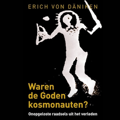 Waren de Goden kosmonauten?