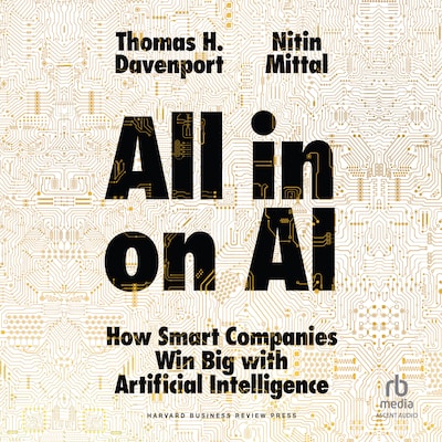 All-in On AI – omslag til lydbogen af Tom Davenport, Nitin Mittal