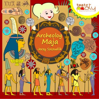 Archeolog Maja – okładka audiobooka, autor Jerzy Szczudlik
