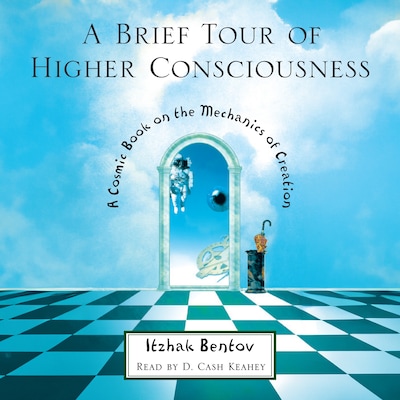 A Brief Tour of Higher Consciousness – omslag til lydbogen af Itzhak Bentov