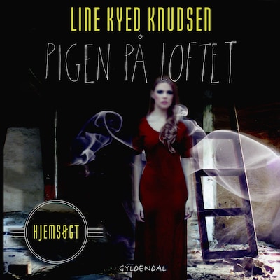 Hjemsøgt 1 - Pigen på loftet – omslag til lydbogen af Line Kyed Knudsen