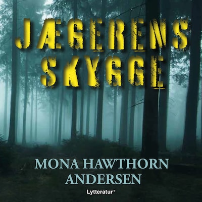Jægerens skygge – omslag til lydbogen af Mona Hawthorn Andersen