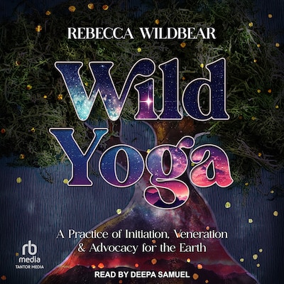 Wild Yoga – omslag til lydbogen af Rebecca Wildbear