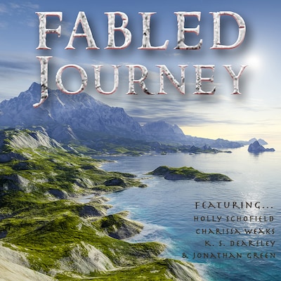 Fabled Journey IV – omslag til lydbogen af Jonathan Green, Charissa Weaks, Holly Schofield