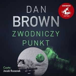 Zwodniczy punkt – okładka audiobooka, autor Dan Brown