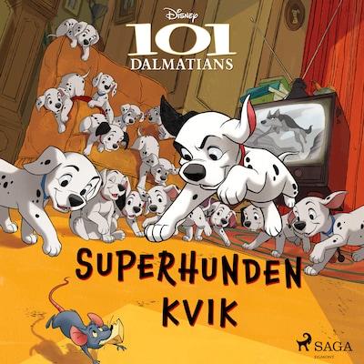 101 Dalmatinere - Superhunden Kvik – omslag til lydbogen af Disney