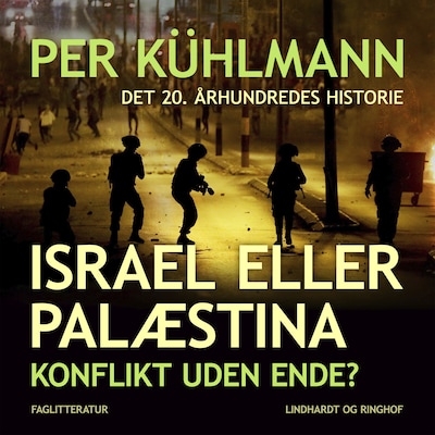 Israel eller Palæstina: Konflikt uden ende? – omslag til lydbogen af Per Kühlmann