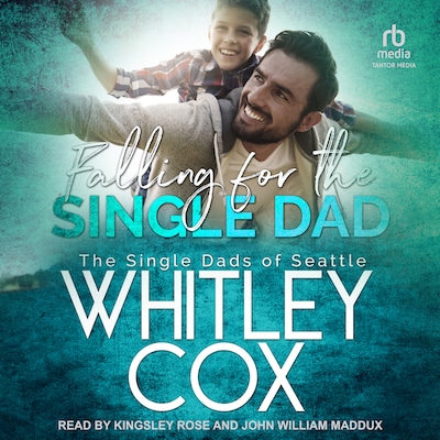 Falling for the Single Dad – omslag til lydbogen af Whitley Cox