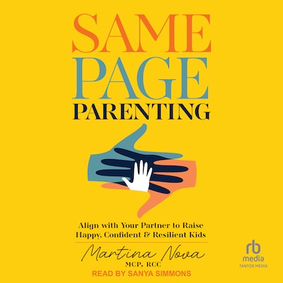 Same Page Parenting – omslag til lydbogen af Martina Nova, MCP, RCC