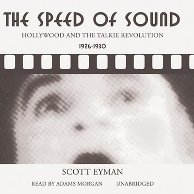 The Speed of Sound – omslag til lydbogen af Scott Eyman