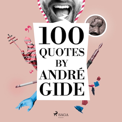 100 Quotes by André Gide