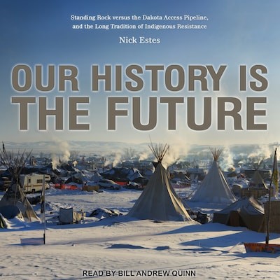 Our History Is the Future – omslag til lydbogen af Nick Estes