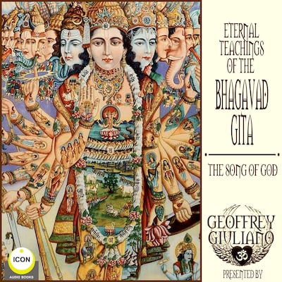Eternal Teaching of The Bhagavad Gita - The Song Of God