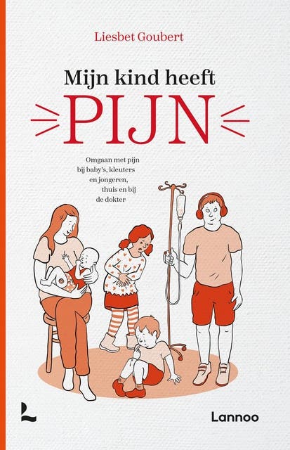 Mijn kind heeft pijn: Omgaan met pijn bij baby's, kleuters en jongeren, thuis en bij de dokter – omslag van het luisterboek van Liesbet Goubert