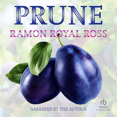 Prune – omslag till ljudboken av Ramon Royal Ross