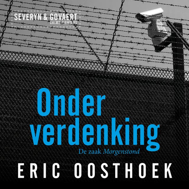 Onder verdenking: de zaak Morgenstond – omslag van het luisterboek van Eric Oosthoek