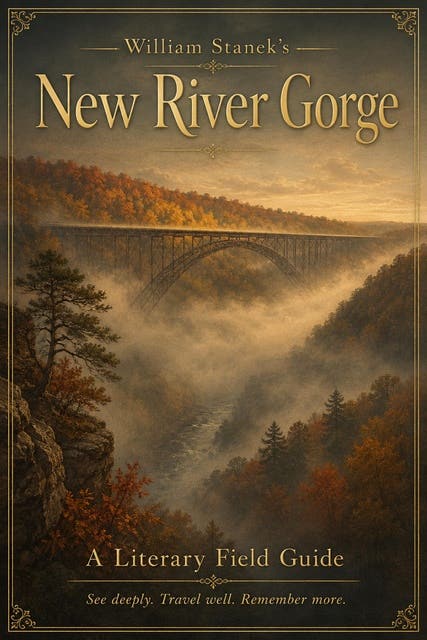 William Stanek's New River Gorge: A Literary Field Guide to New River Gorge National Park and Preserve – omslag til lydbogen af The Editors Of Our American National Parks