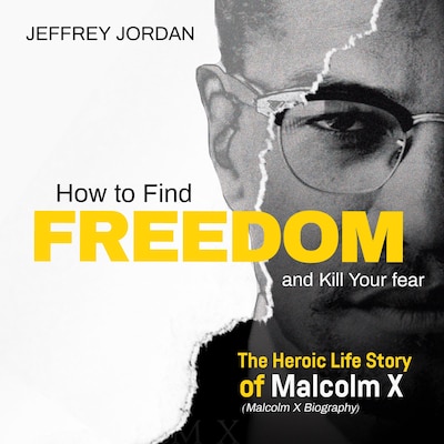 How to find freedom and kill your fear – omslag van het luisterboek van Jeffrey Jordan