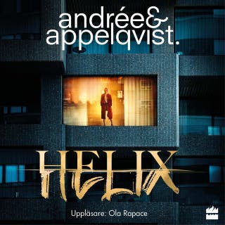 Helix – omslag till ljudboken av Alexandra & Benjamin Appelqvist & Andrée