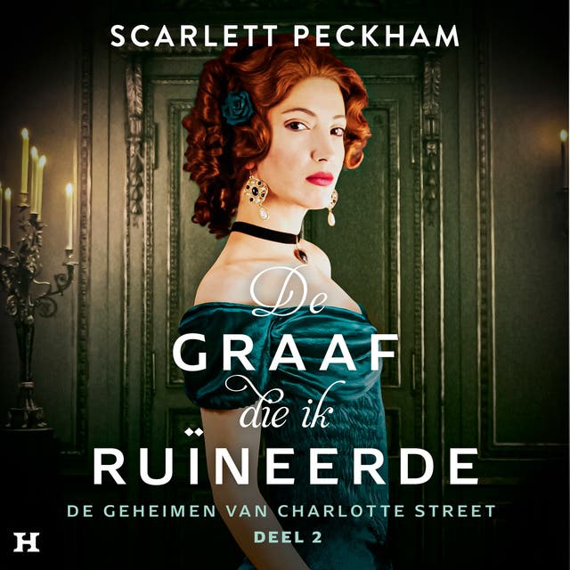De graaf die ik ruïneerde: De geheimen van Charlotte Street - deel 2
