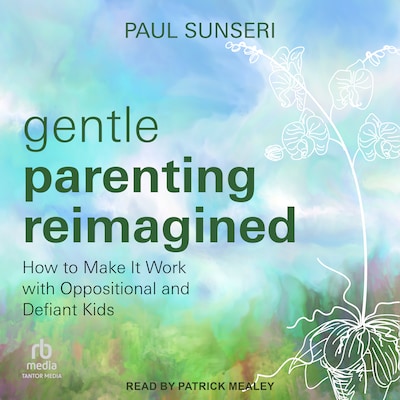 Gentle Parenting Reimagined – omslag til lydbogen af Paul Sunseri