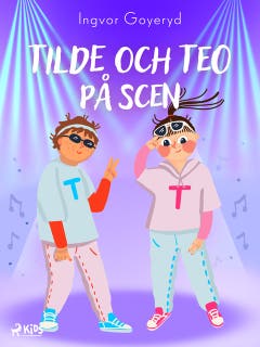 Tilde och Teo på scen – omslag till ljudboken av Ingvor Goyeryd
