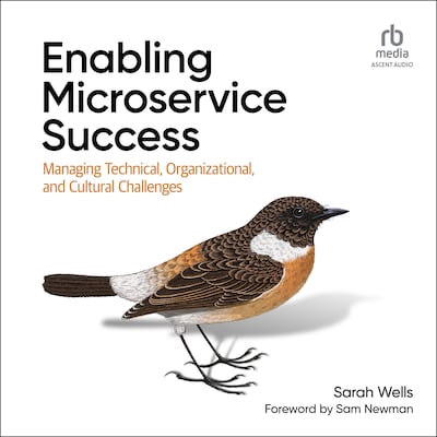 Enabling Microservice Success – omslag til lydbogen af Sarah Wells