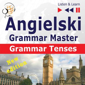 Angielski – Grammar Master: Grammar Tenses – okładka audiobooka, autor Dorota Guzik
