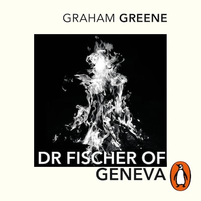 Dr Fischer of Geneva – omslag til lydbogen af Graham Greene