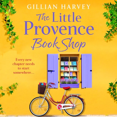 Little Provence Book Shop - Escape to France with a BRAND NEW uplifting read from bestseller Gillian Harvey for 2024 (Unabridged) – omslag til lydbogen af Gillian Harvey