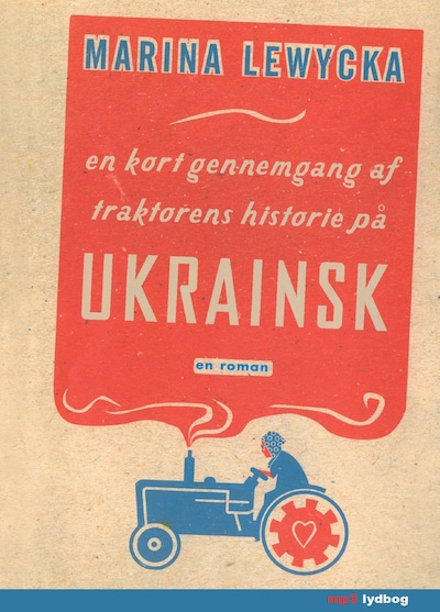 En kort gennemgang af traktorens historie på Ukrainsk – omslag til lydbogen af Marina Lewycka