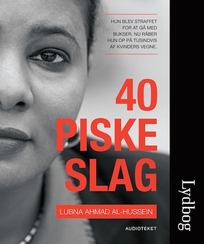 40 piskeslag – omslag til lydbogen af Lubna Ahmad Al-Hussein