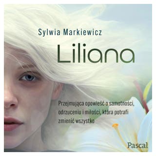 Liliana – okładka audiobooka, autor Sylwia Markiewicz