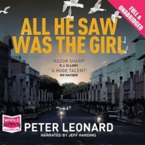 All He Saw Was The Girl – okładka audiobooka, autor Peter Leonard