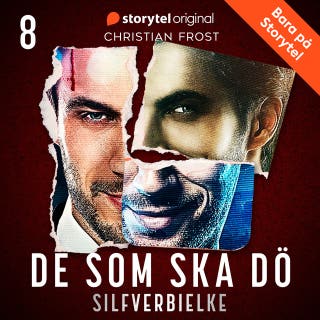De som ska dö - Del 8