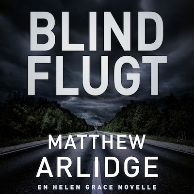 Blind flugt – omslag til lydbogen af Matthew Arlidge
