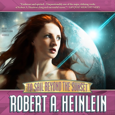 To Sail beyond the Sunset – omslag til lydbogen af Robert A. Heinlein