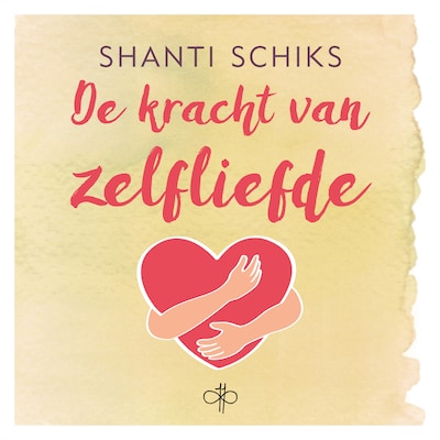 De kracht van zelfliefde