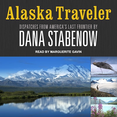 Alaska Traveler – omslag til lydbogen af Dana Stabenow