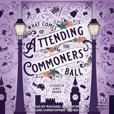 What Comes of Attending the Commoners Ball